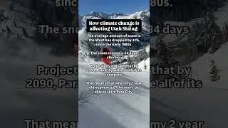 How climate change is affecting Utah skiing.