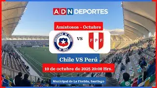 Chile vs. Perú | Amistoso Internacional