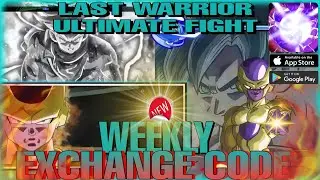 Last Warrior: Ultimate Fight New! Weekly Code 🎁 #3 Fury Fighter Turn-based anime RPG - android/iOS