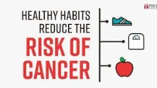 Cancer risk. How to reduce it.