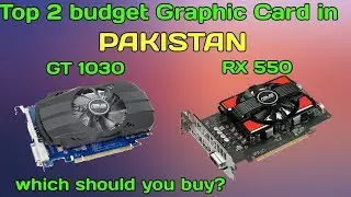 Top 2 budget Graphic Cards In PAKISTAN | URDU,HINDI | Benchmarks | which should you buy| OyeTalks