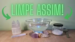 SAIBA A MANEIRA MAIS CORRETA E SEGURA DE LIMPAR SUAS PEDRAS E CRISTAIS!