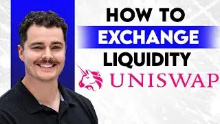 How To Use UniSwap To Exchange Liquidity [2026 Guide]