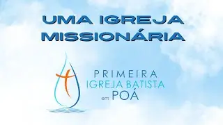 CULTO DE CELEBRAÇÃO - ENCERRAMENTO DE MISSÕES - 23.11.25