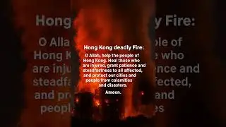 Hong Kong fire tragedy 💔Dua for the victims.#PrayForHongKong