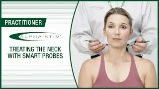 Treating the Neck with Smart Probes - Instruction for Practitioners