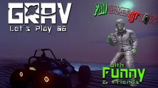 Let&acute;s Play GRAV - Folge 06 - Geschlechterkampf und B&ouml;seOmen - Deutsch / German