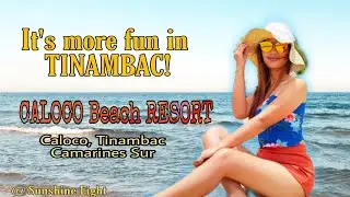 It's more fun in TINAMBAC [#3] Caloco Beach Resort, Caloco, Tinambac Cam.Sur