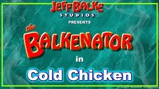 Comic Strips ANIMATED!: the Balkenator in Cold Chicken