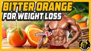 🍊Bitter Orange🍊For Weight Loss? (Decoding🔑 KinetIQ&trade; Citrus aurantium)