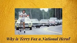 Why is Terry Fox a National Hero?