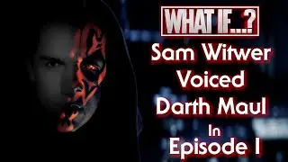 If Sam Witwer Voiced Darth Maul In The Phantom Menace | Pt 1/4.