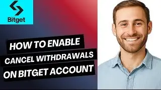 How to Enable Cancel Withdrawals on Bitget Account | Easy Guide