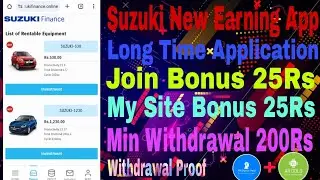 New Earning App Suzuki। Real Or Fack Suzuki Apps। Withdrawal successfully Suzuki App.