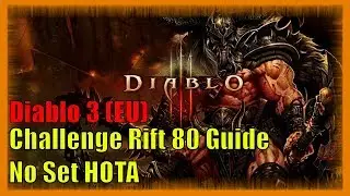 Diablo 3 Challenge Rift 80 Guide (EU) (D3 Guide and Route Strategy)