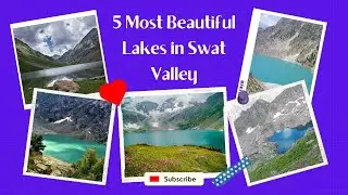 Top 5 Beautiful and Unexplored Lakes in Swat Region | Kumrat and Utror Valley | Tourism in Pakistan