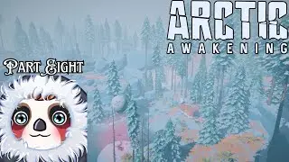 The Frozen Lake | Part Eight | Arctic Awakening!