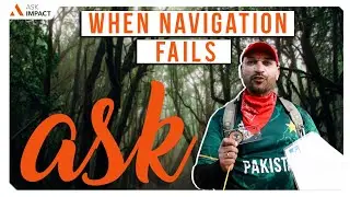 When Navigation Fails | Navigation Skills | ASK Impact