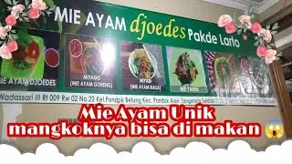 Mie Ayam DJOEDES Pakde Larto Sangat Unik dan Enak