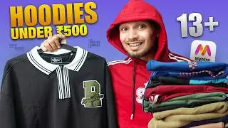 Best Hoodies & Sweatshirts Under ₹500 for Men | Myntra Haul Review (2026)