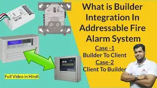 Builder Integration In Addressable Fire Alarm System By Using Control & Monitor Module | Ansari29