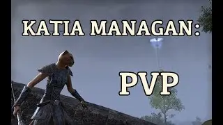 Katia Managan PvP Episode 1