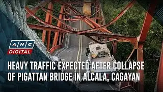 Heavy traffic expected after collapse of Pigattan Bridge in Alcala, Cagayan | ANC