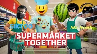 Supermarket Together with Mr Noob 70 & SIKTO! 🛒🔥 | The Craziest Shopping Experience!