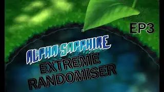 ALPHA SAPPHIRE EXTREME RANDOMIZER: SAVING PEEKO IS EVERYTHING