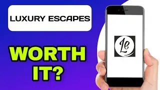 LUXURY ESCAPES APP REVIEW - WORTH IT? (EXPLAINED)