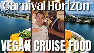 Tips for Eating Vegan on The Carnival Horizon Cruise Ship: Thank You Chef Loreto
