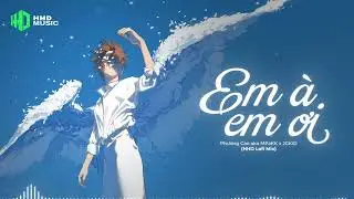 EM &Agrave; EM ƠI (Lofi Ver.) - Phương C&agrave;o aka MPaKK x JGKiD x HHD Lofi | Nhạc Lofi Chill TikTok Hay 2025