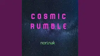 COSMIC RUMBLE