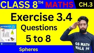 Class 8 math chapter 3 exercise 3.4 Q.5 to 8 | Class 8 math exercise 3.4 | 8 class math exercise 3.4