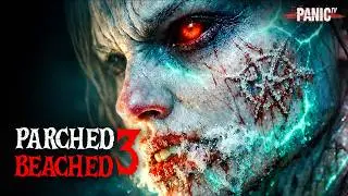 Stranded Where Death Dries You Out. PARCHED 3: BEACHED | Horror Movies Full Movies 2025 | Full Movie