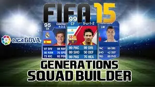 INSANE FIFA GENERATIONS SQUAD BUILDER | Fifa 12 - 13 - 14 -15