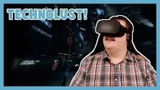 VR CYBERPUNK ADVENTURE - Technolust with the Oculus Rift CV1!