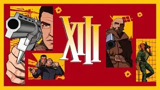 XIII Classic | Прохождение | Без комментариев
