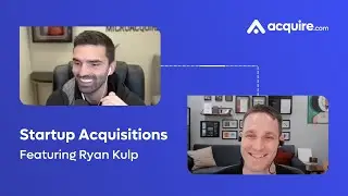 Startup Acquisition Stories w/ Ryan Kulp, Founder of Fork Equity