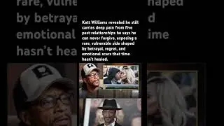 Unforgiven love scars still hurt#KattWilliams #CelebrityConfession #Heartbreak #LoveAndPain #Raw