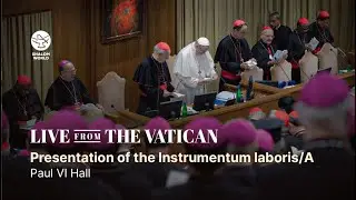 Presentation of the Instrumentum laboris/A at Paul VI Hall, Vatican