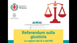 REFERENDUM SULLA GIUSTIZIA - Le ragioni del SI e del NO