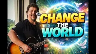 Change the World - JD Spencer Original