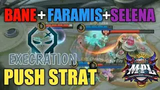 CRAZY BANE, FARAMIS & SELENA PUSH STRAT BY EXECRATION IN MPL-PH | MLBB ESPORT