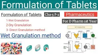 Formulation of Tablet || Wet Granulation method || in Pharmaceutics || D Pharm 1st Year with notes