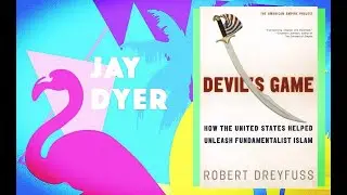 Devil's Game: The History of US Aid to Fundamentalist Islam / Secret Affairs (Half) -Jay Dyer