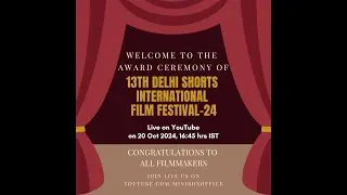 Award Ceremony: 13th Delhi Shorts International Film Festival-24 | #miniboxoffice #filmfestival