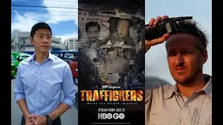 Steve Chao & Dean Johnson Share Insight On &ldquo;Traffickers: Inside The Golden Triangle&rdquo;