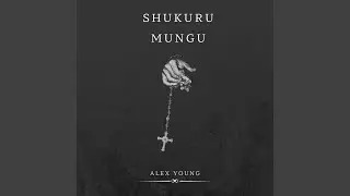 Shukuru Mungu