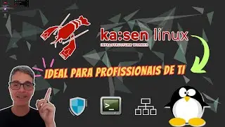 🐧KAISEN LINUX - A Distro IDEAL para PROFISSIONAIS de TI!🛠️